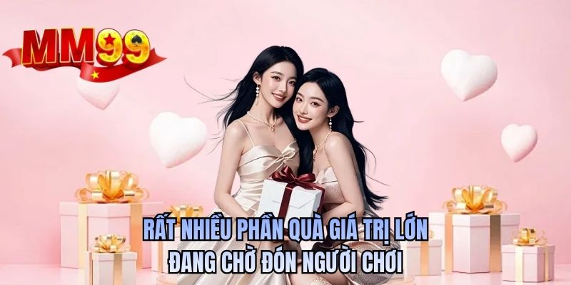 Rất nhiều phần quà giá trị lớn đang chờ đón người chơi